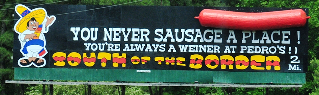 You never SAUSAGE a place!