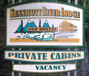 The sign for the Kennicott River Lodge was a welcome sight.